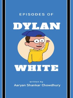 cover image of Episodes of Dylan White